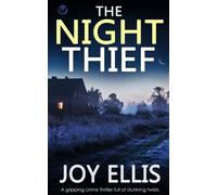 Joy Ellis THE NIGHT THIEF a gripping crime thriller full of stunning (Tascabile)