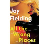 Joy Fielding All the Wrong Places (Copertina rigida)