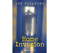 Joy Fielding Home Invasion (Tascabile)