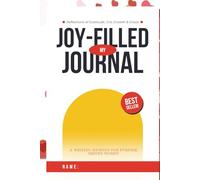Joy-Filled Journal: A Writing Journey for Purpose Driven Women