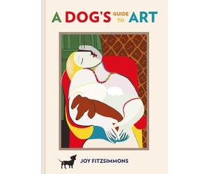 Joy Fitzsimmons A Dog's Guide to Art (Copertina rigida)
