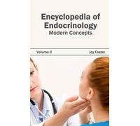 Joy Foster Encyclopedia of Endocrinology: Volume II (Modern C (Copertina rigida)