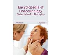 Joy Foster Encyclopedia of Endocrinology: Volume III (State-O (Copertina rigida)