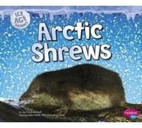 Joy Frisch-Schmoll Arctic Shrews (Copertina rigida) Ice Age Animals