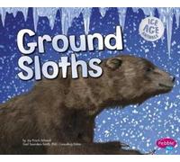 Joy Frisch-Schmoll Ground Sloths (Copertina rigida) Ice Age Animals