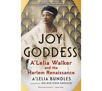Joy Goddess: A'lelia Walker and the Harlem Renaissance