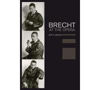 Joy H. Calico Brecht at the Opera (Tascabile)