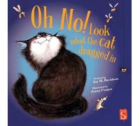 Joy H. Davidson Oh No Look What The Cat Dragged In (Copertina rigida)
