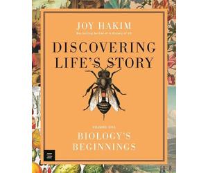 Joy Hakim Discovering Life’s Story: Biology’s Beginnings (Copertina rigida)