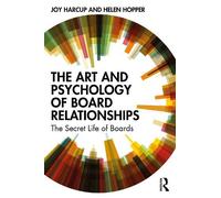 Joy Harcup Helen Hoppe The Art and Psychology of Board Relationship (Tascabile)