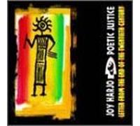 Joy Harjo and Poetic Justice - Letter from the End of the 20th Century by Joy Harjo and Poetic Justice (1997-05-20)