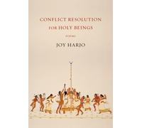 Joy Harjo Conflict Resolution for Holy Beings (Copertina rigida)