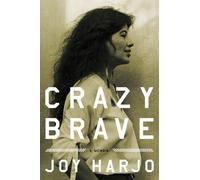Joy Harjo Crazy Brave (Copertina rigida)