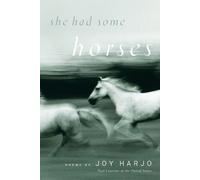 Joy Harjo Harjo Joy She Had Some Horses (Tascabile)