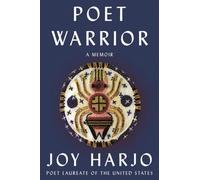 Joy Harjo Poet Warrior (Copertina rigida)
