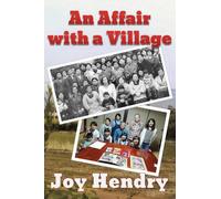 Joy Hendry An Affair with a Village (Tascabile)