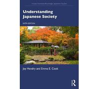 Joy Hendry Emma E. Cook Understanding Japanese Society (Tascabile)