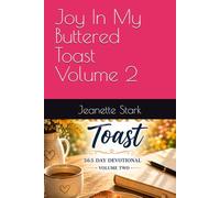 Joy In My Buttered Toast Volume 2