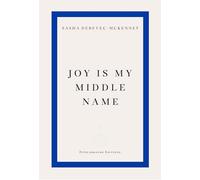 Sasha Debevec-McKenney Joy Is My Middle Name (Tascabile) (PRESALE 03/07/2025)