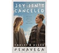 Joy Isn't Canceled: What Grief Taught Us About Pain, Peace, and Purpose