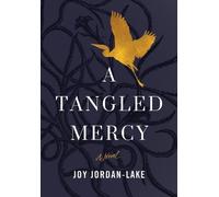 Joy Jordan-Lake A Tangled Mercy (Tascabile)