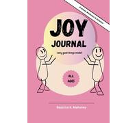 Joy Journal! Only Good Things Inside: - Encourage Inner Peace Gratitude, Happiness, Mindfulness & Reflection by recording daily positive thoughts. 120 pages.