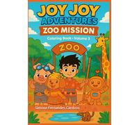 Joy Joy Adventure Coloring Book: Volume 3 Zoo Mission