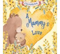 Joy Joyfully A Mammy's Love (Tascabile) Mammy
