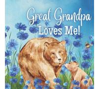 Joy Joyfully Great Grandpa Loves Me (Tascabile) Great Grandpa