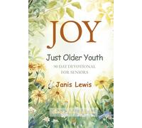 JOY: Just Older Youth 90 Day Devotional