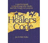Joy Kahn Matt Kahn The Healer's Code (Copertina rigida)