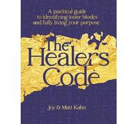 Joy Kahn Matt Kahn The Healer's Code (Tascabile)