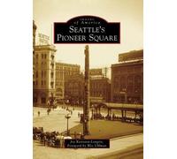 Joy Keniston-longrie Seattle's Pioneer Square (Tascabile)