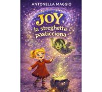 Joy la streghetta pasticciona