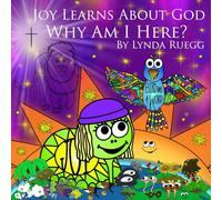 Joy Learns About God: Why am I Here?