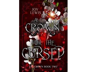 Joy Lewis A Crown for the Cursed (Tascabile)