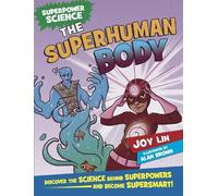 Joy Lin Superpower Science: The Superhuman Body (Copertina rigida)