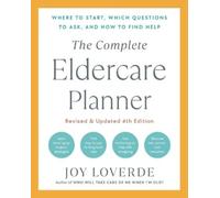 Joy Loverde The Complete Eldercare Planner, Revised and Updated 4th (Tascabile)