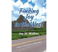 Joy M Walker Finding Joy in the West (Tascabile) Finding Joy