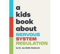 Joy Malik-Hasbroo A Kids Book About Nervous System Regulatio (Copertina rigida)