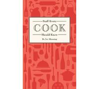 Joy Manning Stuff Every Cook Should Know (Copertina rigida)