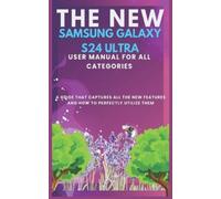 Joy Matthew The New Samsung Galaxy S24 Ultra User Manual for All Cat (Tascabile)