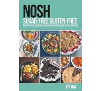 Joy May NOSH Sugar-Free Gluten-Free (Tascabile) NOSH