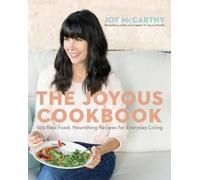 Joy McCarthy The Joyous Cookbook (Tascabile)