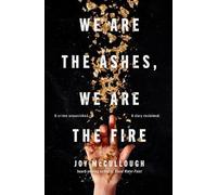 Joy McCullough We Are the Ashes, We Are the Fire (Tascabile)