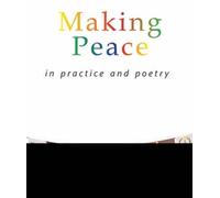 Joy Mead Making Peace In Practice And Poetry (Tascabile)