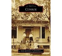 Joy Montgomery Conroe (Tascabile) Images of America