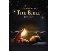 Joy Morgan The Summary of The Bible (Tascabile)