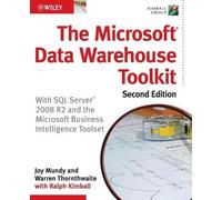 Joy Mundy Warren Thornthwaite The Microsoft Data Warehouse Toolkit (Tascabile)