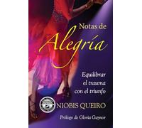 Joy Notes: Balancing the Trauma with Triumph, Spanish language version